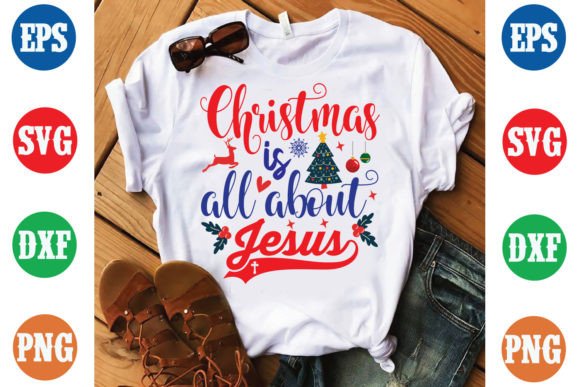 Christmas is All About Jesus Tee Design Graphics