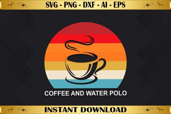 Coffee and Water Polo Graphics for T-Shirt Designs