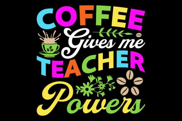 Coffee Gives Me Coffee Sublimation SVG