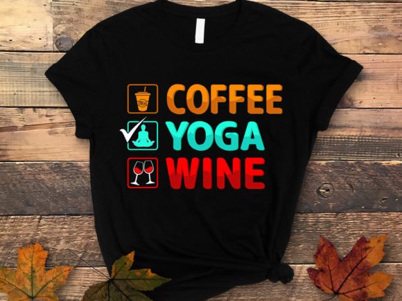 Coffee Yoga Wine Yoga Vintage T Shirt Graphics and Print Templates