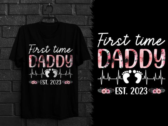 First Time DADDY 2023 T Shirt Design