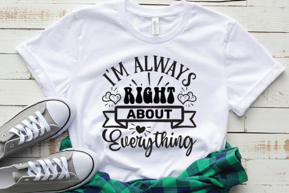 I’m Always Right About Everything