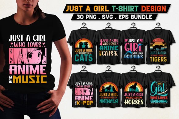 Just a Girl Who Loves T-Shirt Design