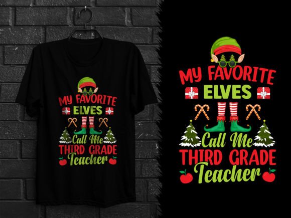 My Favorite Elves Call Me Third Grade Graphics