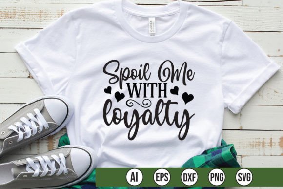 Spoil Me with Loyalty Graphics