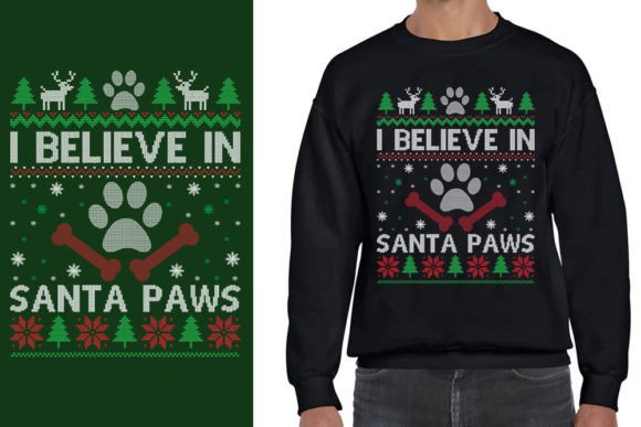 Ugly Christmas Sweater Design. I Believe